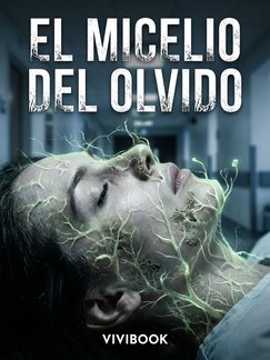 El Micelio del Olvido