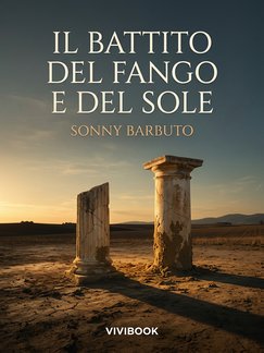 Il Battito del Fango e del Sole