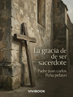La gracia de ser sacerdote