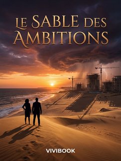 Le Sable des Ambitions