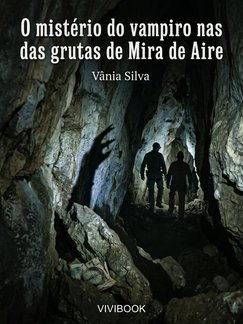 O mistério do vampiro nas das grutas de Mira de Aire