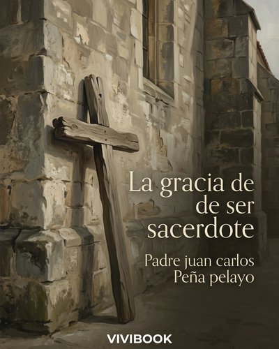 La gracia de ser sacerdote