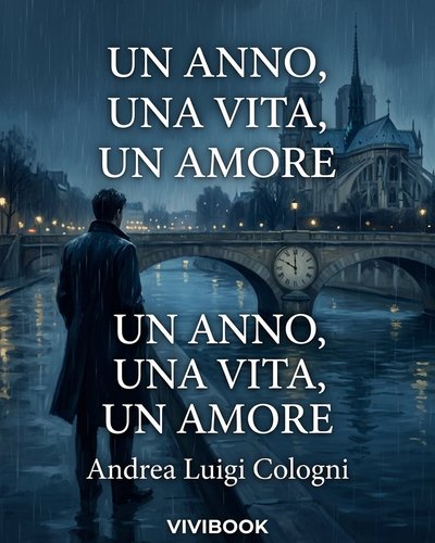 Un Anno, una Vita, un Amore